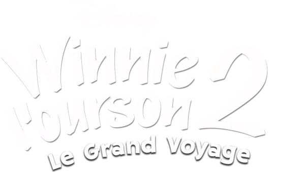 Winnie l'ourson 2 : Le Grand Voyage
