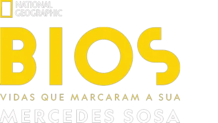 Bios. Vidas que Marcaram a sua: Mercedes Sosa