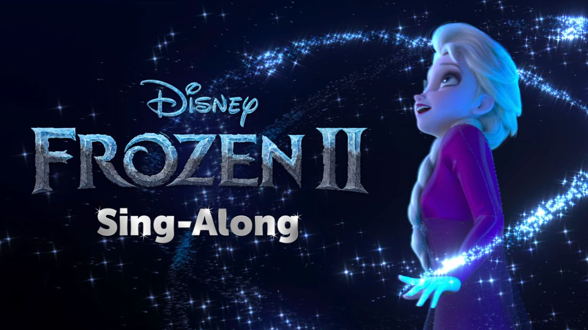 Watch Frozen 2 Sing Along Disney