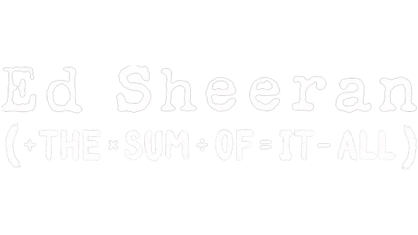 Ed Sheeran: The Sum of It All (TV Mini Series 2023) - IMDb
