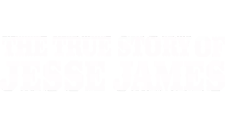 The True Story Of Jesse James