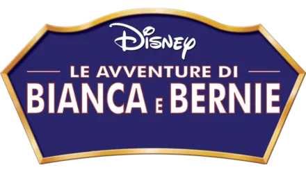 Le Avventure Di Bianca E Bernie