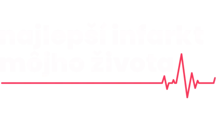 Najlepší infarkt môjho života