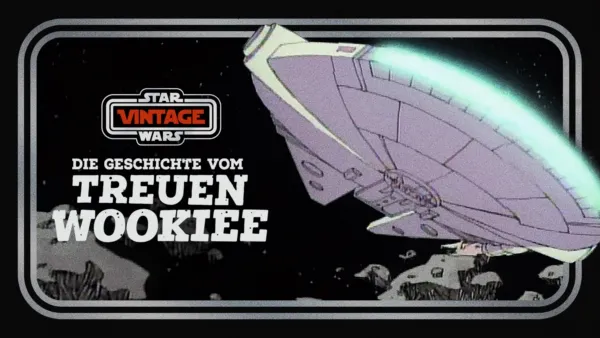 thumbnail - Star Wars Vintage: Die Geschichte vom treuen Wookiee