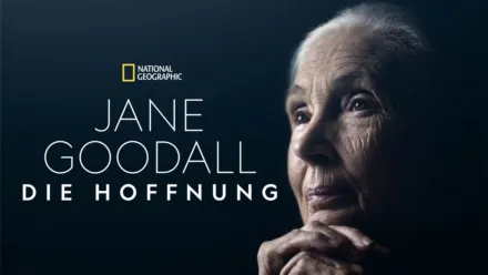 thumbnail - Jane Goodall: Die Hoffnung