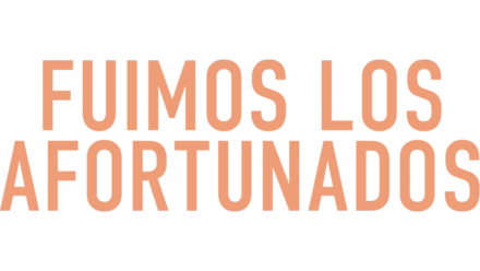 Fuimos los afortunados