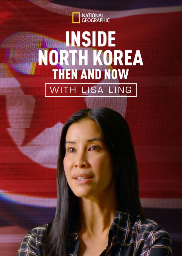 Inside North Korea: Then And Now With Lisa Ling on Disney+ CA