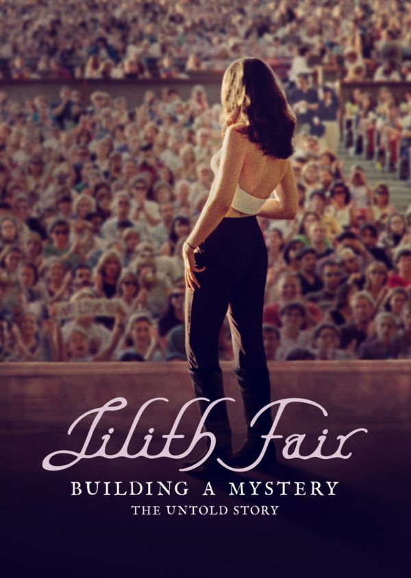 Lilith Fair: Building a Mystery - The Untold Story on Disney+ AU