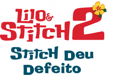 Lilo & Stitch 2: Stitch Deu Defeito