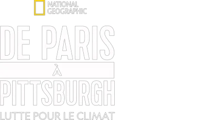 De Paris à Pittsburgh, lutte pour le climat