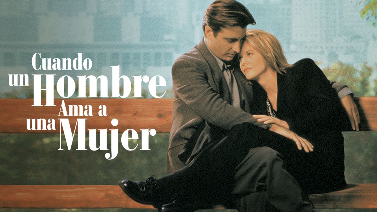Cuando Un Hombre Ama A Una Mujer