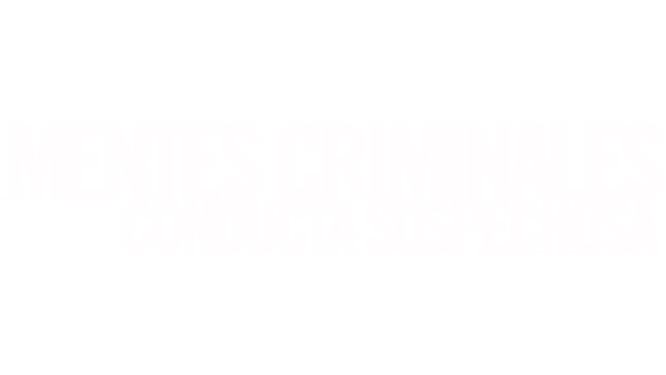 Mentes criminales: conducta sospechosa