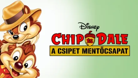 thumbnail - Chip és Dale, a csipet mentőcsapat