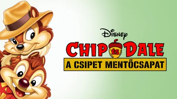 thumbnail - Chip és Dale, a csipet mentőcsapat