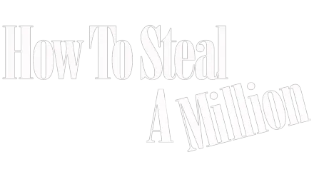 How to Steal a Million