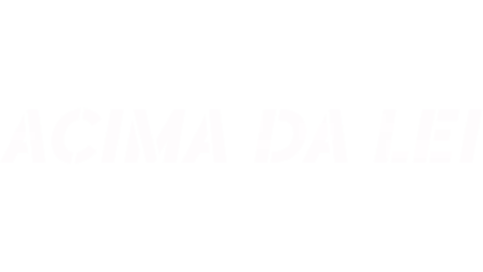 Acima da Lei