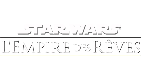 Star Wars : L'Empire des rêves