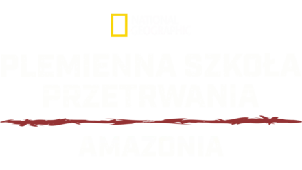 Plemienna szkoła przetrwania: Amazonia