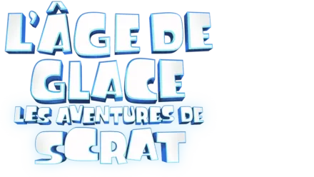 L'Âge de glace : Les aventures de Scrat