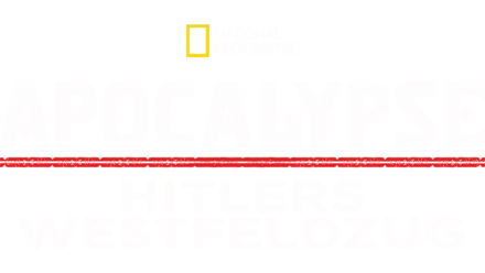 Apokalypse: Hitlers Westfeldzug