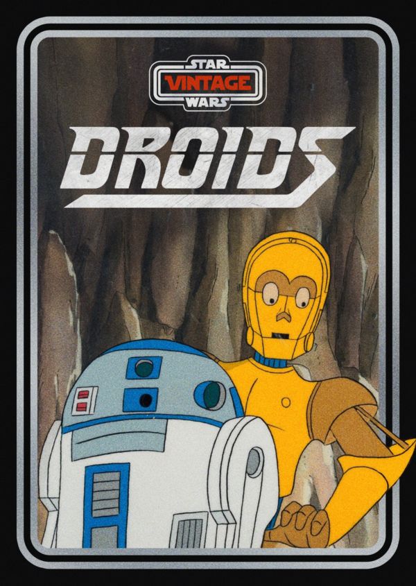 Star Wars Vintage: Droids on Disney+ CA