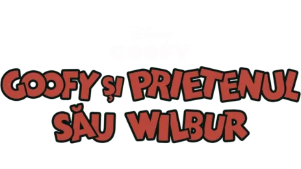 Goofy și prietenul său Wilbur