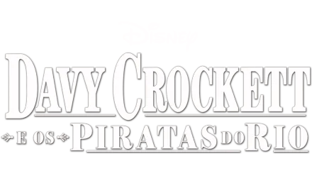 Davy Crockett e os Piratas do Rio