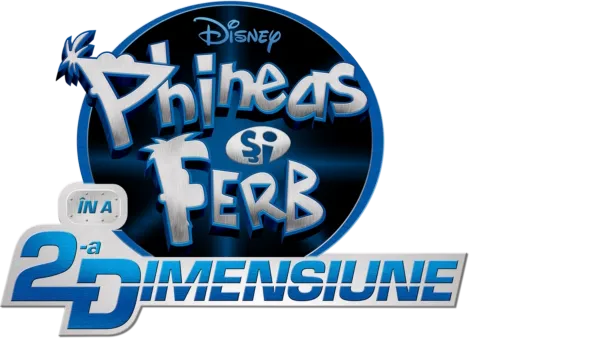 Phineas și Ferb: în a 2-a dimensiune