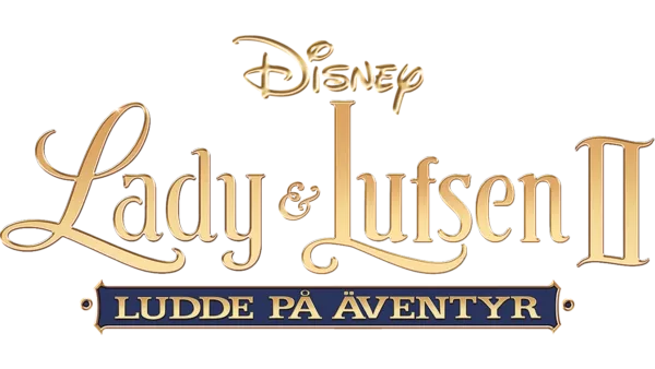 Lady & Lufsen II - Ludde på äventyr 