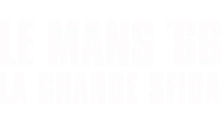 Le Mans ’66 - La grande sfida