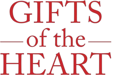 Gifts of the Heart