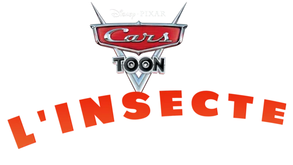 Cars Toon : L'insecte