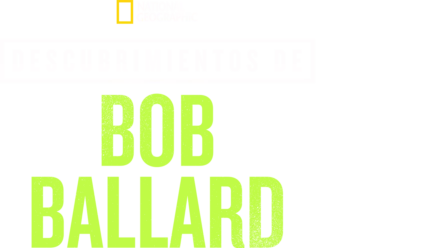 Descubrimientos de Bob Ballard