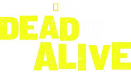 Dead or Alive