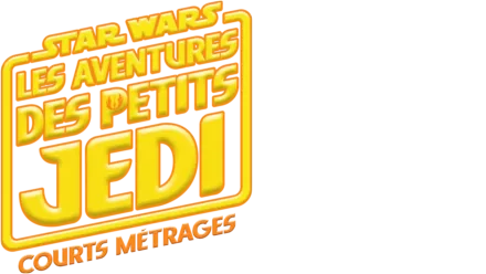 Star Wars : Courts-métrages des Aventures des Petits Jedi