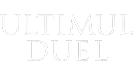 Ultimul Duel