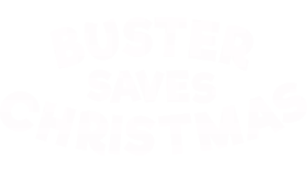 Buster Saves Christmas