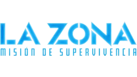 La zona: Misión de supervivencia