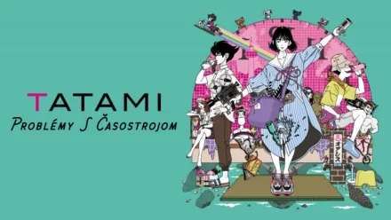 thumbnail - Tatami: Problémy s časostrojom