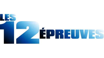 Les 12 Épreuves