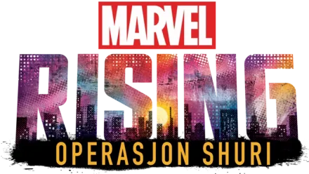 Marvel Rising Operasjon Shuri