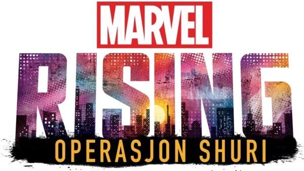 Marvel Rising Operasjon Shuri