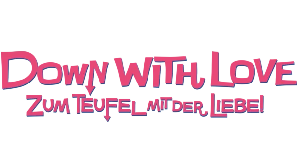 Down with Love – Zum Teufel mit der Liebe!