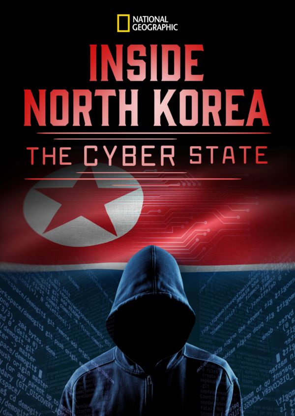 Inside North Korea: The Cyber State on Disney+ CA