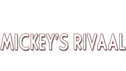 Mickey's rivaal