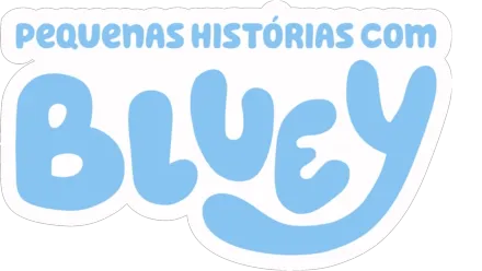 Pequenas Histórias com Bluey