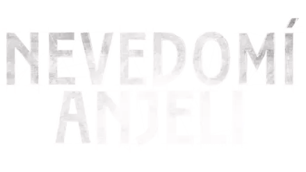 Nevedomí anjeli