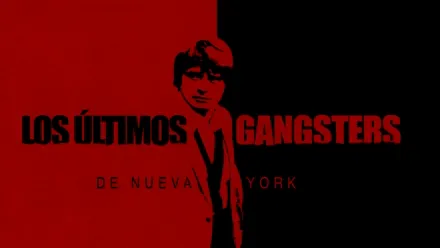 thumbnail - Los Últimos Gangsters de Nueva York