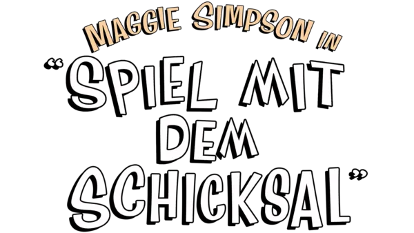 Maggie Simpson in "Spiel mit dem Schicksal"