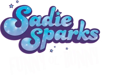 Sadie Sparks: Funny Bunny